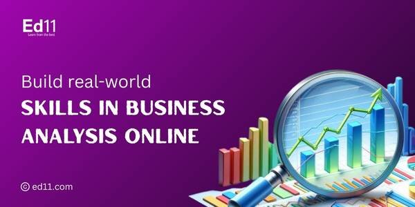 Learn Business Analysis Skills Online Efficiently