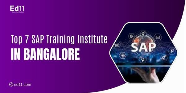 Top 7 SAP Training Institute in Bangalore