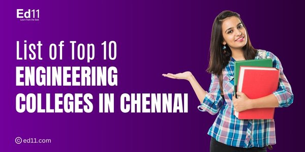 List of Top 10 Engineering Colleges in Chennai
