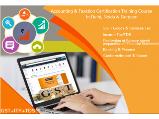 GST Course in Delhi 110017, after 12th and Graduation by SLA. GST and Accounting, Taxation and Tally Prime Institute in Delhi, Noida,